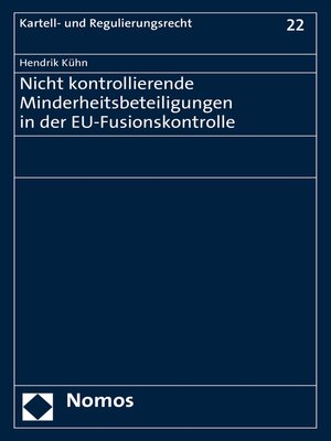 cover image of Nicht kontrollierende Minderheitsbeteiligungen in der EU-Fusionskontrolle